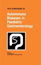 Autoimmune Diseases in Pediatric Gastroenterology