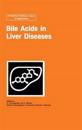 Bile Acids in Liver Diseases