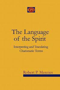 The Language of the Spirit: Interpreting and Translating Charismatic Terms