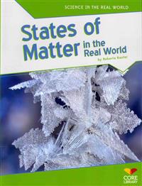 States of Matter in the Real World