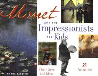 Monet and the Impressionists for Kids