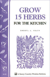 Grow Fifteen Herbs for the Kitchen