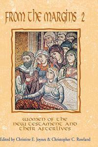 From the Margins 2: Women of the New Testament and Their Afterlives