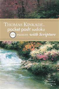 Thomas Kinkade Pocket Posh Sudoku 1 with Scripture: 100 Puzzles