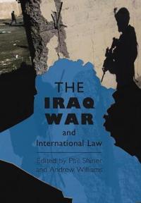The Iraq War and International Law