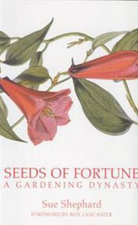 Seeds of fortune - a gardening dynasty