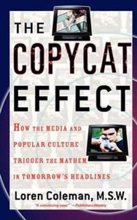 The Copycat Effect
