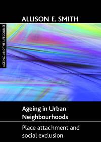 Ageing in Urban Neighbourhoods