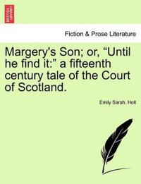Margery's Son; Or, 