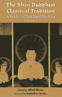 The Shin Buddhist Classical Tradition