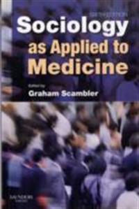 Sociology As Applied to Medicine