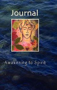 Journal - Awakening to Spirit