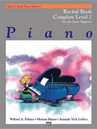 Alfred's Basic Piano Course Recital Book: Complete 1 (1a/1b)