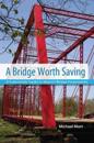A Bridge Worth Saving