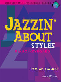 Jazzin' about Styles: Piano/Keyboard, Grade 2-4 [With CD (Audio)]