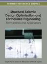 Structural Seismic Design Optimization and Earthquake Engineering