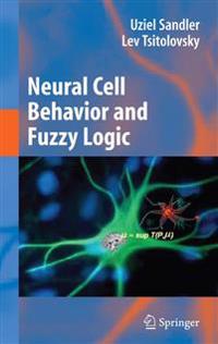 Neural Cell Behavior and Fuzzy Logic