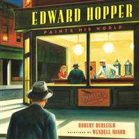 Edward Hopper Paints His World