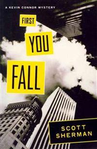 First You Fall: A Kevin Connor Mystery