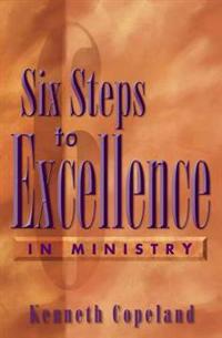 Six Steps to Excellence in Ministry