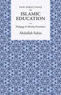 New Directions in Islamic Education