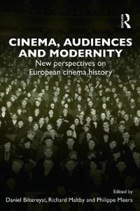 Cinema, Audiences and Modernity