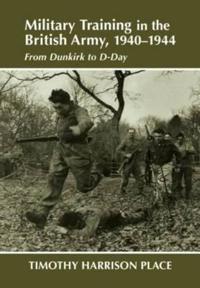 Military Training in the British Army 1940-1944