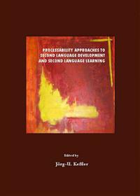 Processability Approaches to Second Language Development and Second Language Learning