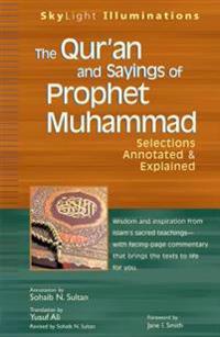 The Qur'an and Sayings of Prophet Muhammed