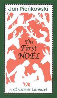 The First Noel: A Christmas Carousel