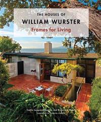 The Houses of William Wurster