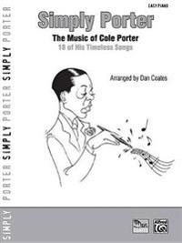 Simply Porter: The Music of Cole Porter -- 18 of His Timeless Songs