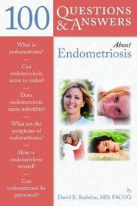 100 Questions & Answers About Endometriosis
