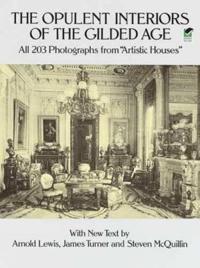 The Opulent Interiors of the Gilded Age