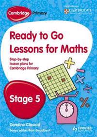 Ready to Go Lessons for Mathematics, Stage 5