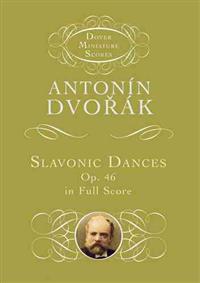 Slavonic Dances, Op. 46 in Full Score