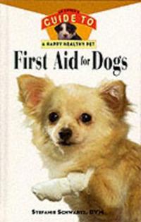Hhp:an Owner's Guide To First Aid For Dogs