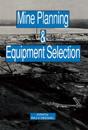 Mine Planning and Equipment Selection