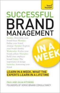 Teach Yourself Successful Brand Management in a Week