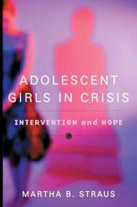 Adolescent Girls in Crisis