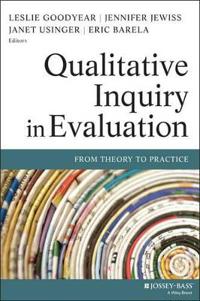 Qualitative Inquiry in Evaluation: From Theory to Practice