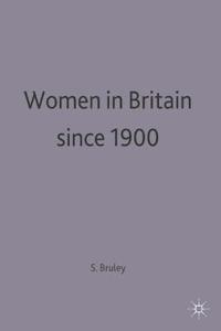 Women in Britain Since 1900