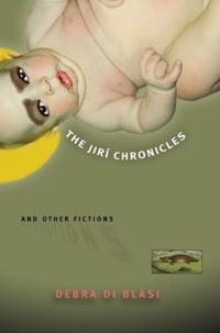 The Jiri Chronicles and Other Fictions