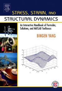 Stress, Strain, And Structural Dynamics