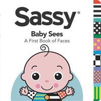 Sassy Baby Sees: A First Book of Faces