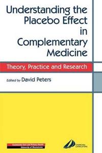 Understanding the Placebo Effect in Complementary Medicine