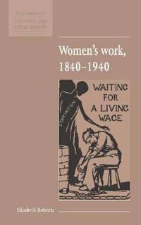 Women's Work 1840-1940