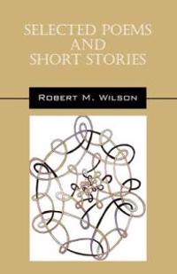 Selected Poems and Short Stories