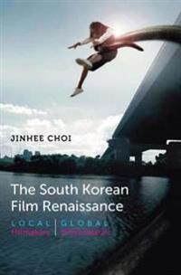 The South Korean Film Renaissance