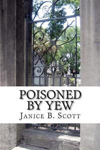 Poisoned by Yew: And Other Stories